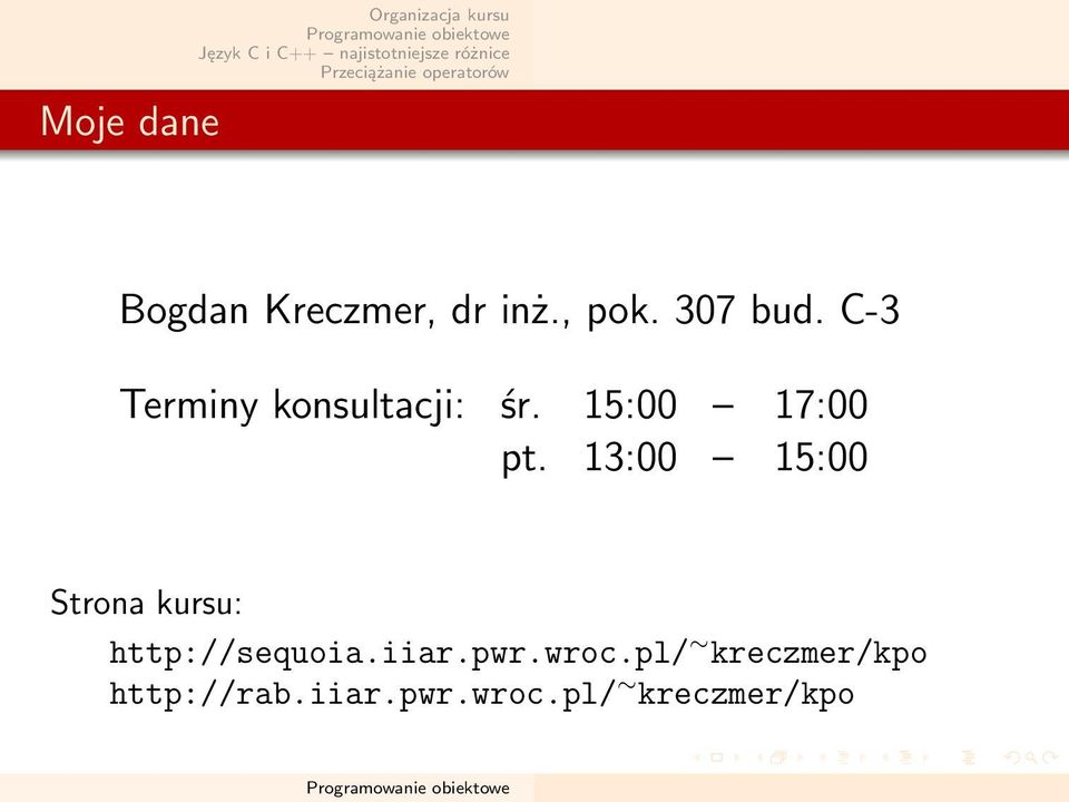 15:00 17:00 pt. 13:00 15:00 Strona kursu: http://sequoia.