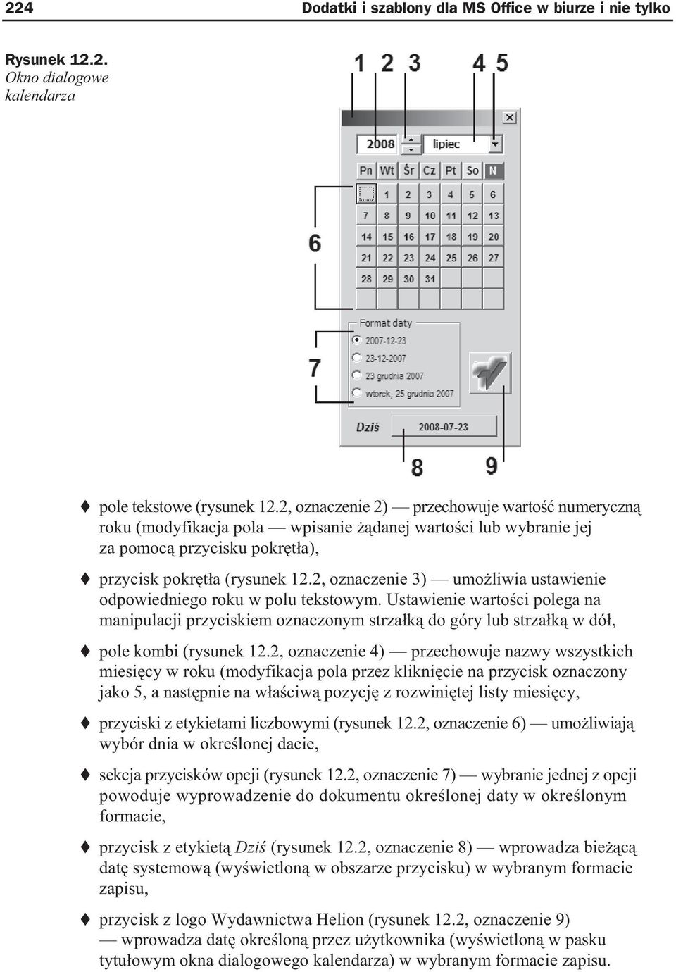 2, oznaczenie 3) umo liwia ustawienie odpowiedniego roku w polu tekstowym. Ustawienie warto ci polega na manipulacji przyciskiem oznaczonym strza k do góry lub strza k w dó, pole kombi (rysunek 12.