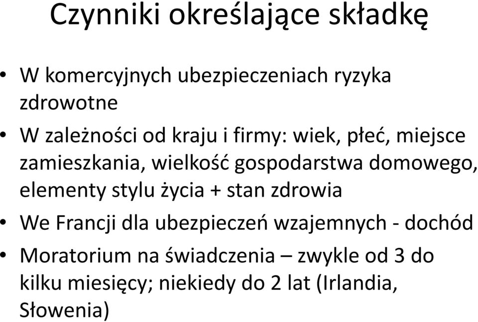 domowego, elementy stylu życia + stan zdrowia We Francji dla ubezpieczeń wzajemnych