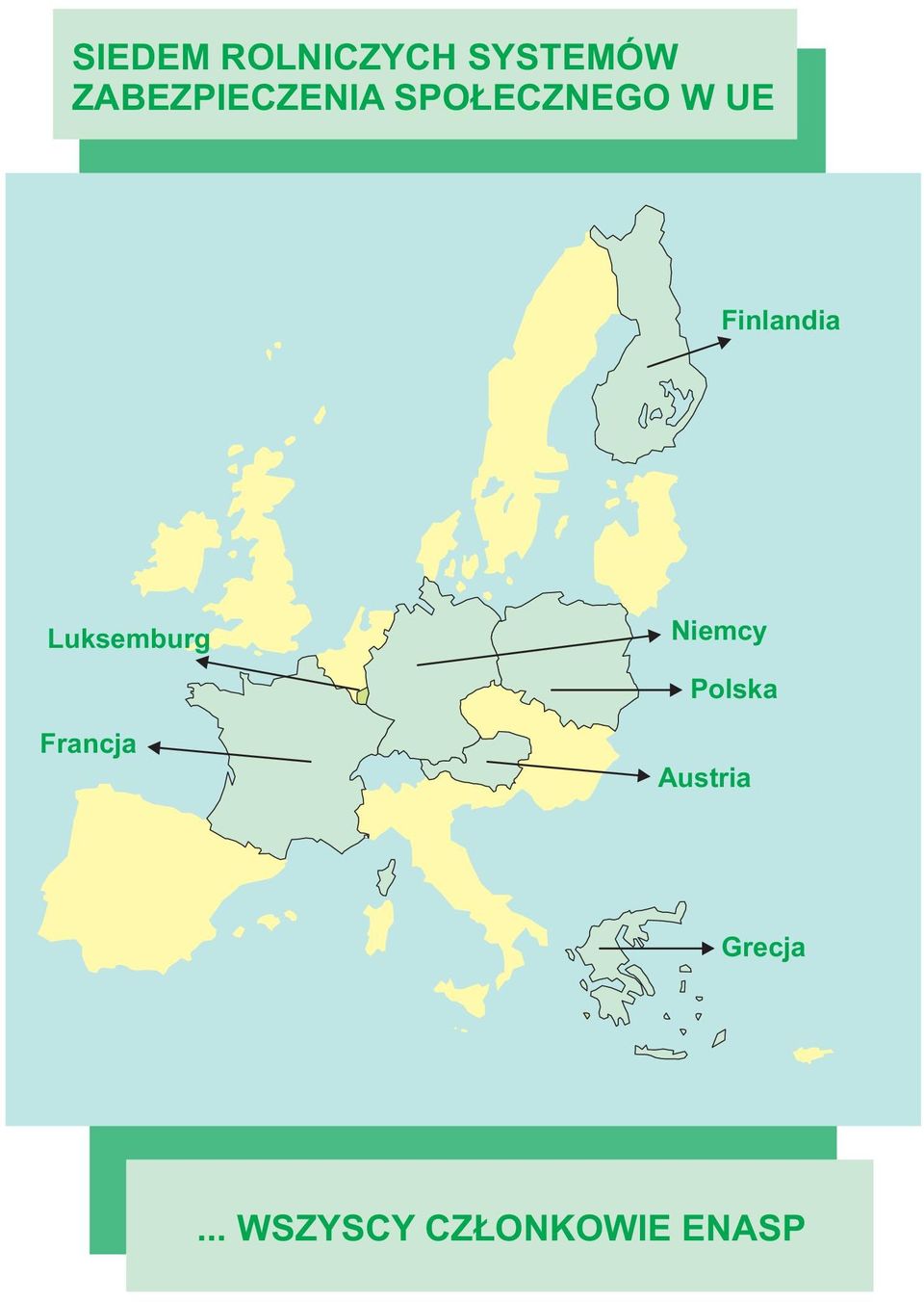 Finlandia Luksemburg Niemcy Polska