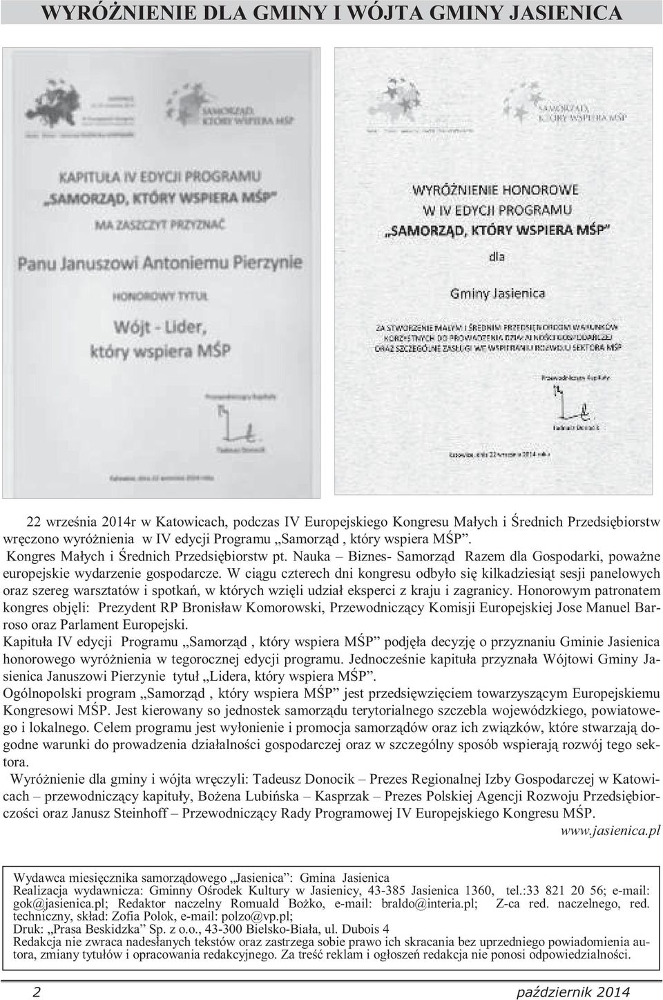 W cigu czterech dni kongresu odbyło si kilkadziesit sesji panelowych oraz szereg warsztatów i spotka, w których wzili udział eksperci z kraju i zagranicy.