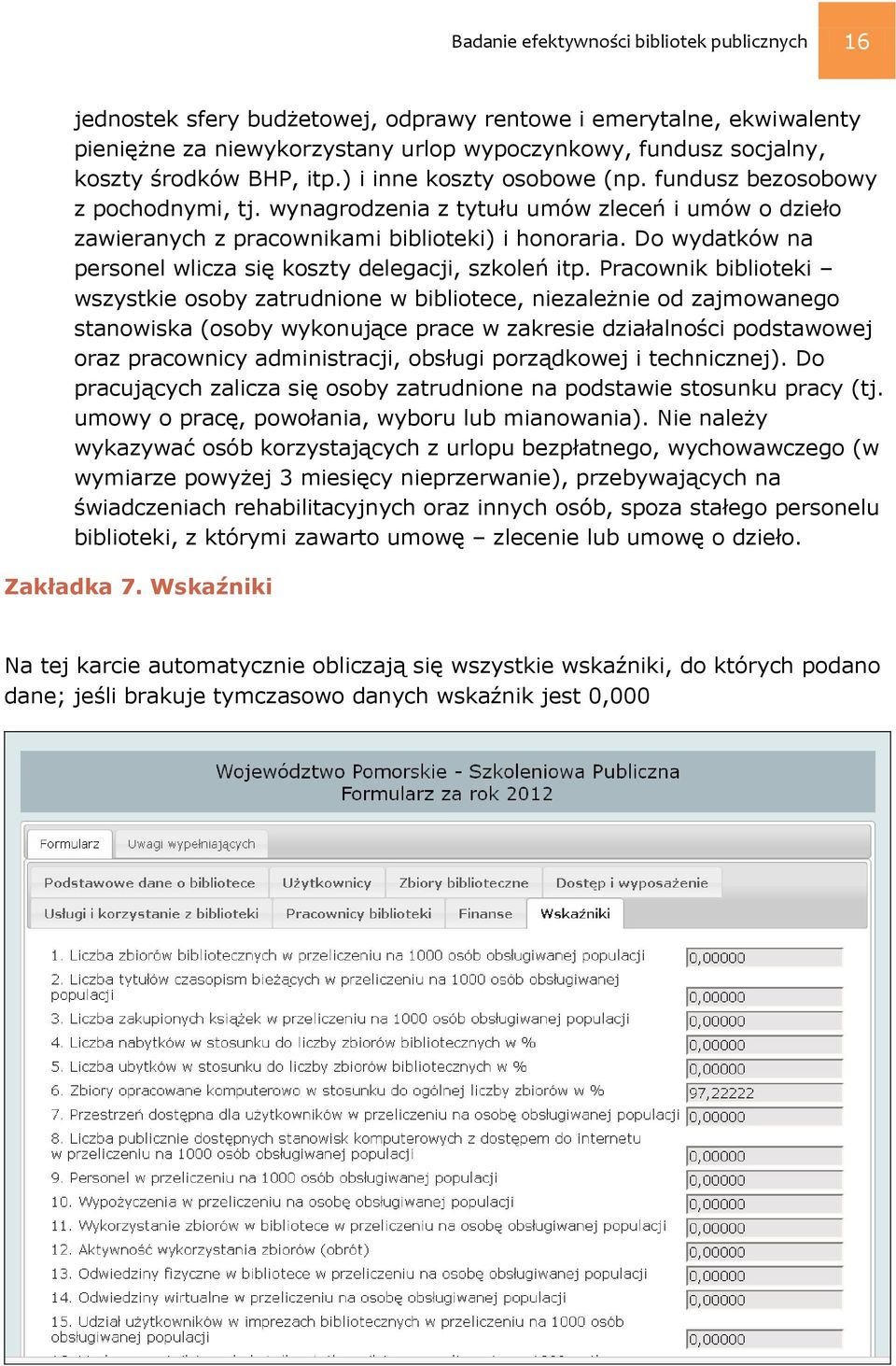 Do wydatków na personel wlicza się koszty delegacji, szkoleń itp.