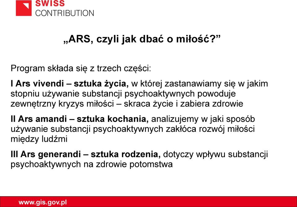 substancji psychoaktywnych powoduje zewnętrzny kryzys miłości skraca życie i zabiera zdrowie II Ars amandi sztuka