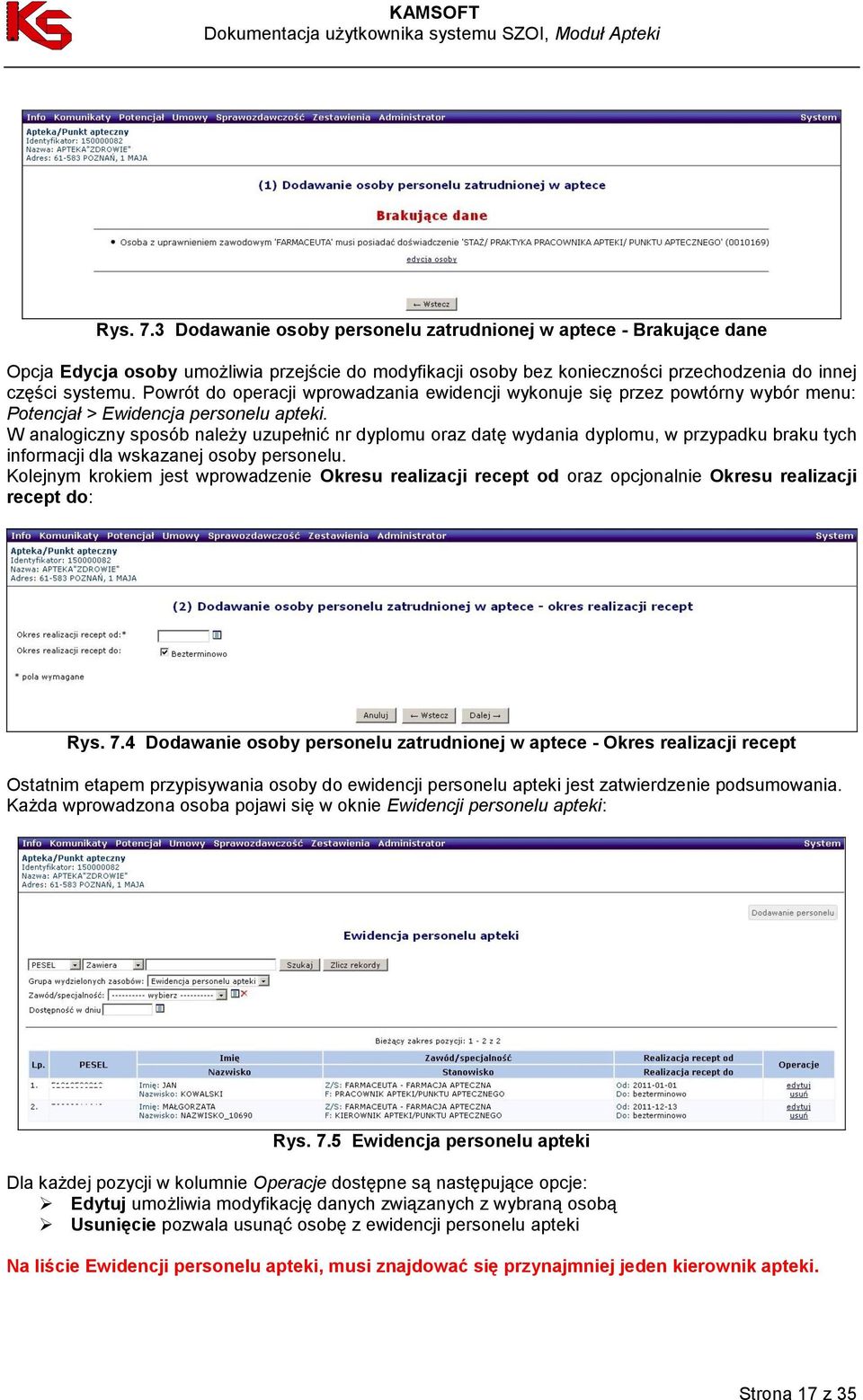 W analogiczny sposób należy uzupełnić nr dyplomu oraz datę wydania dyplomu, w przypadku braku tych informacji dla wskazanej osoby personelu.