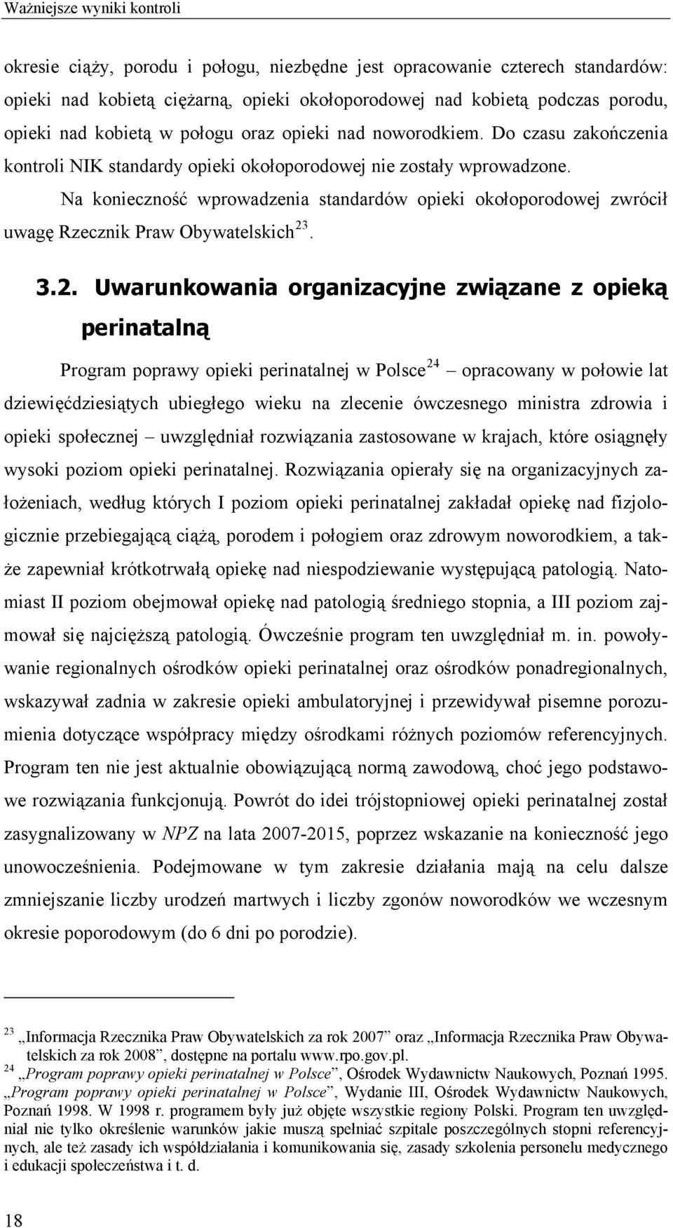 Na konieczność wprowadzenia standardów opieki okołoporodowej zwrócił uwagę Rzecznik Praw Obywatelskich 23