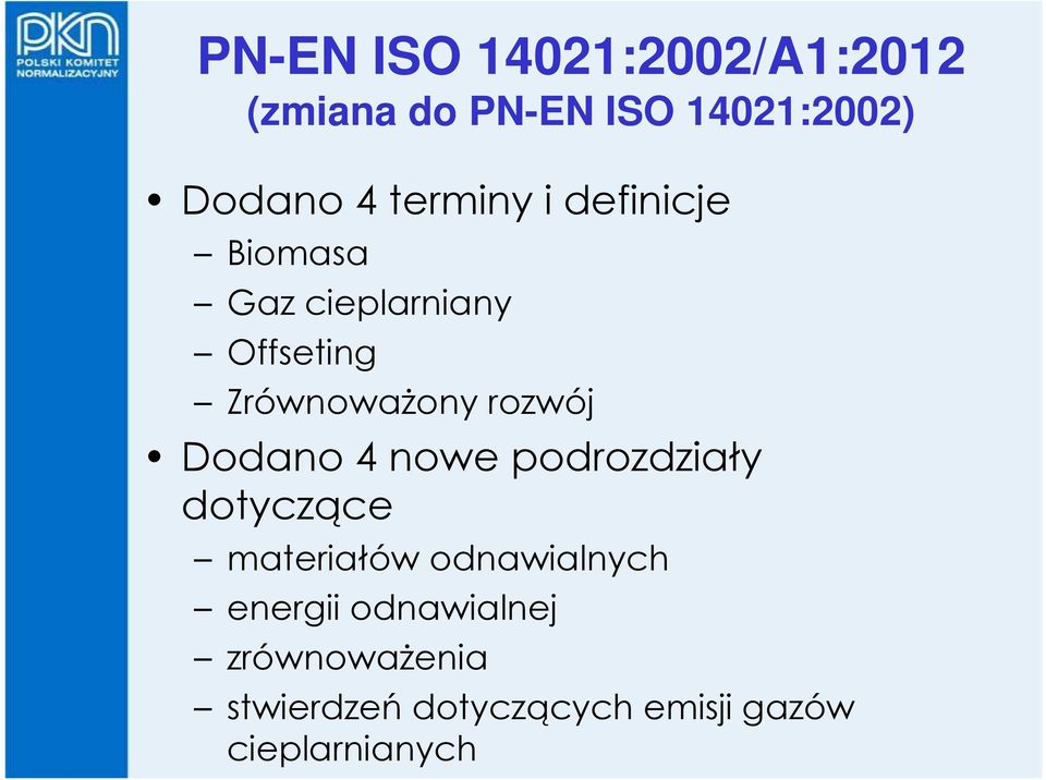 rozwój Dodano 4 nowe podrozdziały dotyczące materiałów odnawialnych