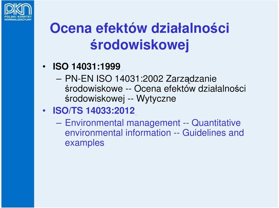 środowiskowej -- Wytyczne ISO/TS 14033:2012 Environmental