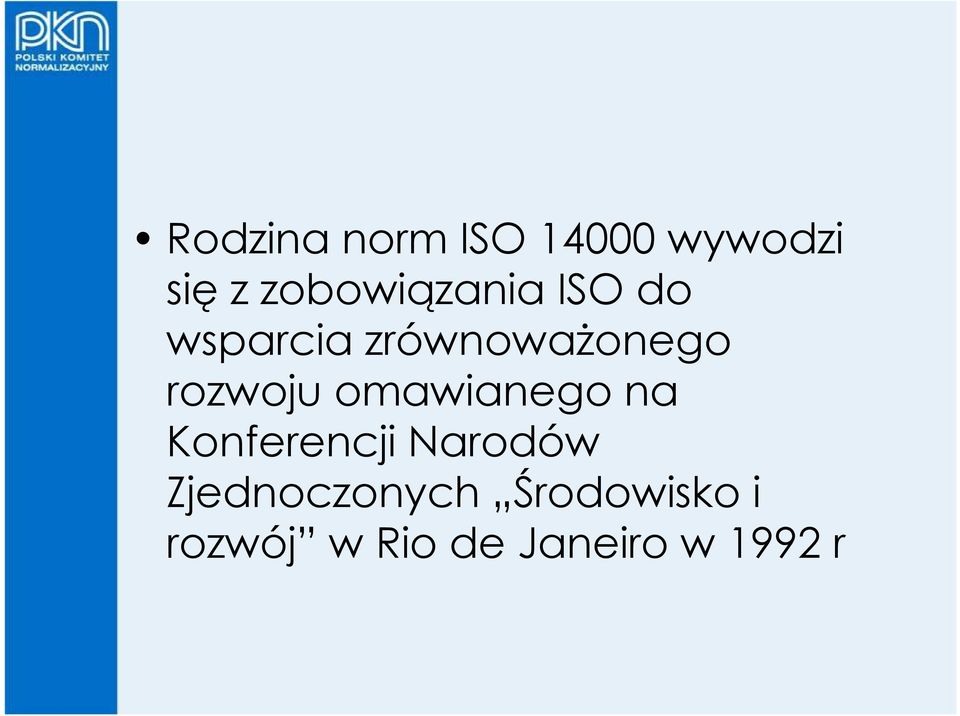 rozwoju omawianego na Konferencji Narodów