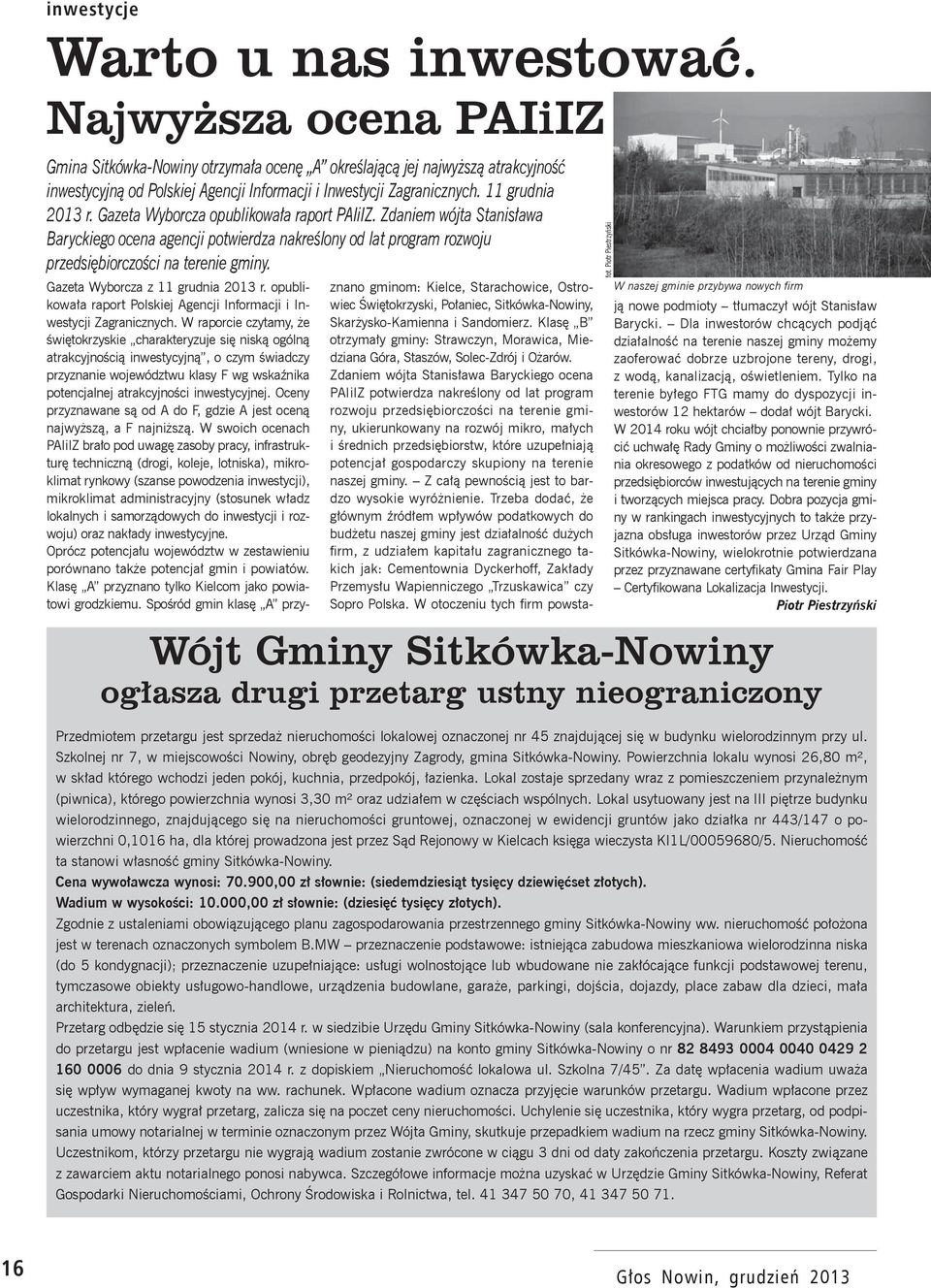 Gazeta Wyborcza opublikowała raport PAIiIZ. Zdaniem wójta Stanisława Baryckiego ocena agencji potwierdza nakreślony od lat program rozwoju przedsiębiorczości na terenie gminy.