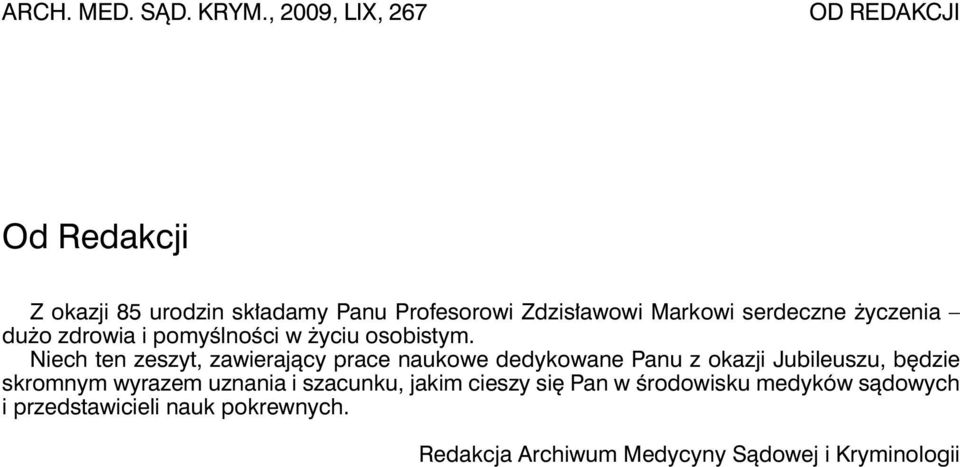 serdeczne życzenia dużo zdrowia i pomyślności w życiu osobistym.