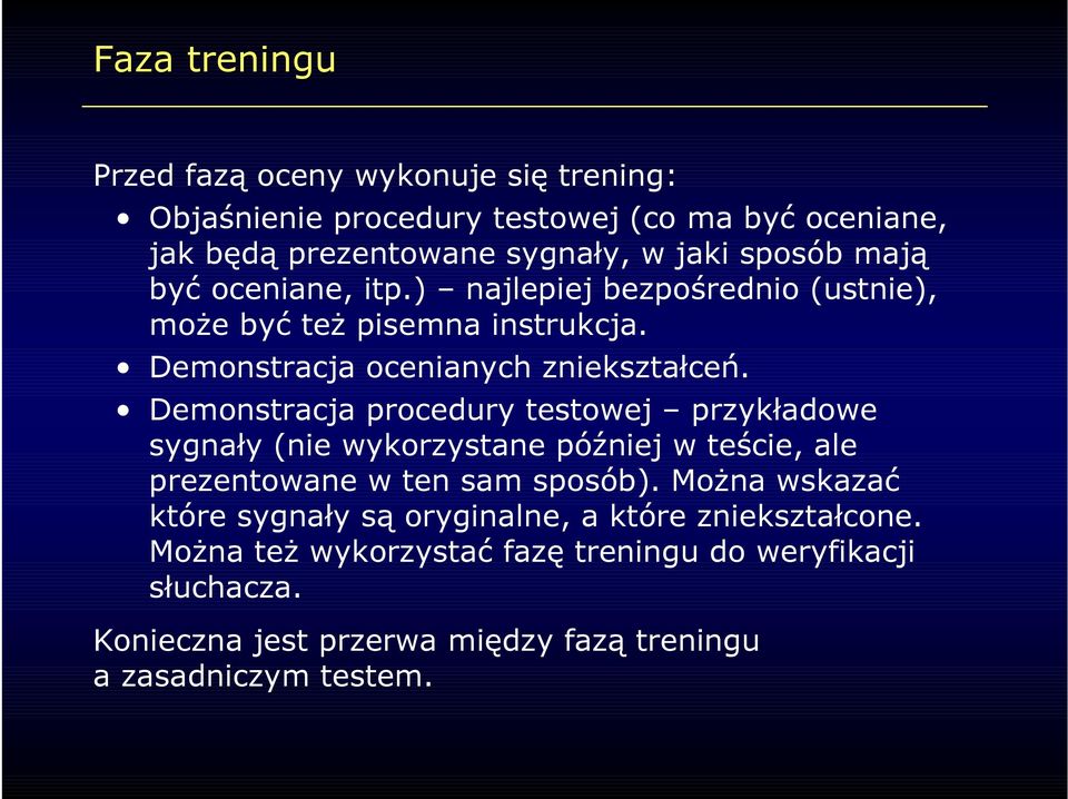 Demonstracja procedury testowej przykładowe sygnały (nie wykorzystane później w teście, ale prezentowane w ten sam sposób).