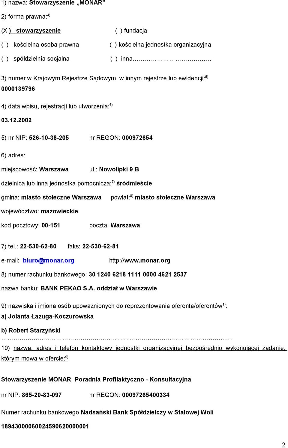 2002 5) nr NIP: 526-10-38-205 nr REGON: 000972654 6) adres: miejscowość: Warszawa ul.