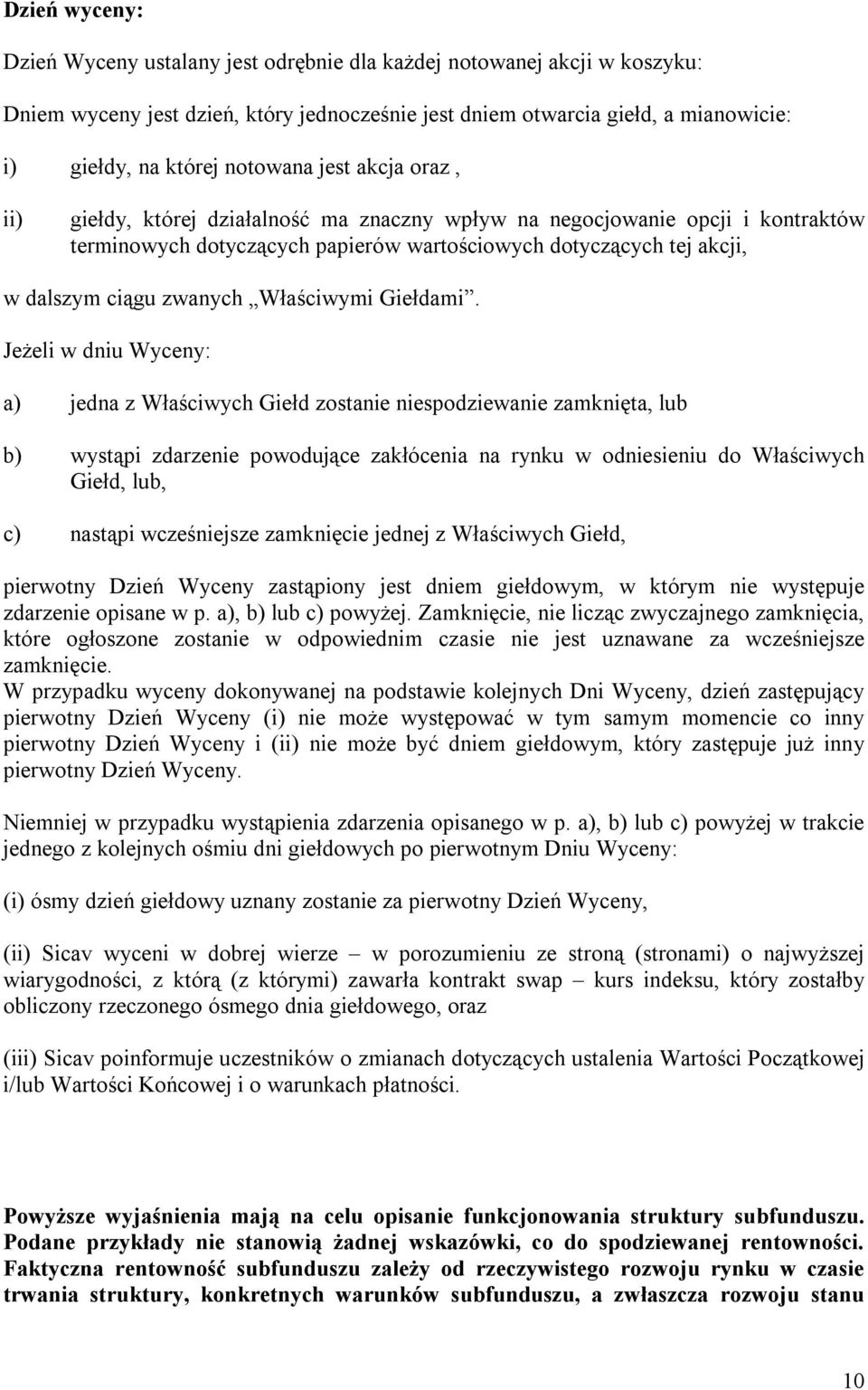 zwanych Właściwymi Giełdami.