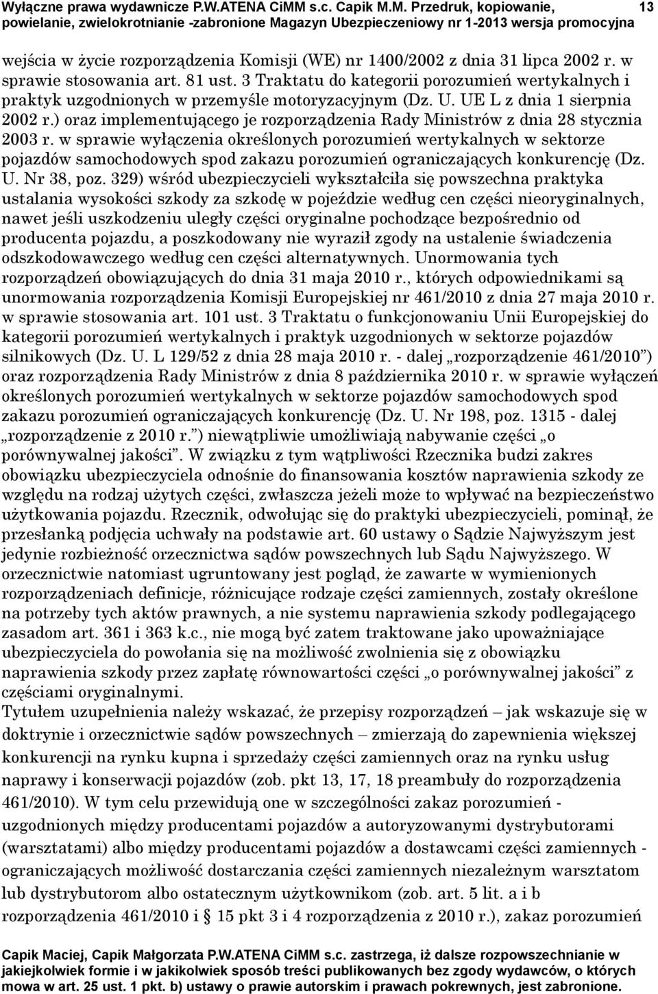 ) oraz implementującego je rozporządzenia Rady Ministrów z dnia 28 stycznia 2003 r.