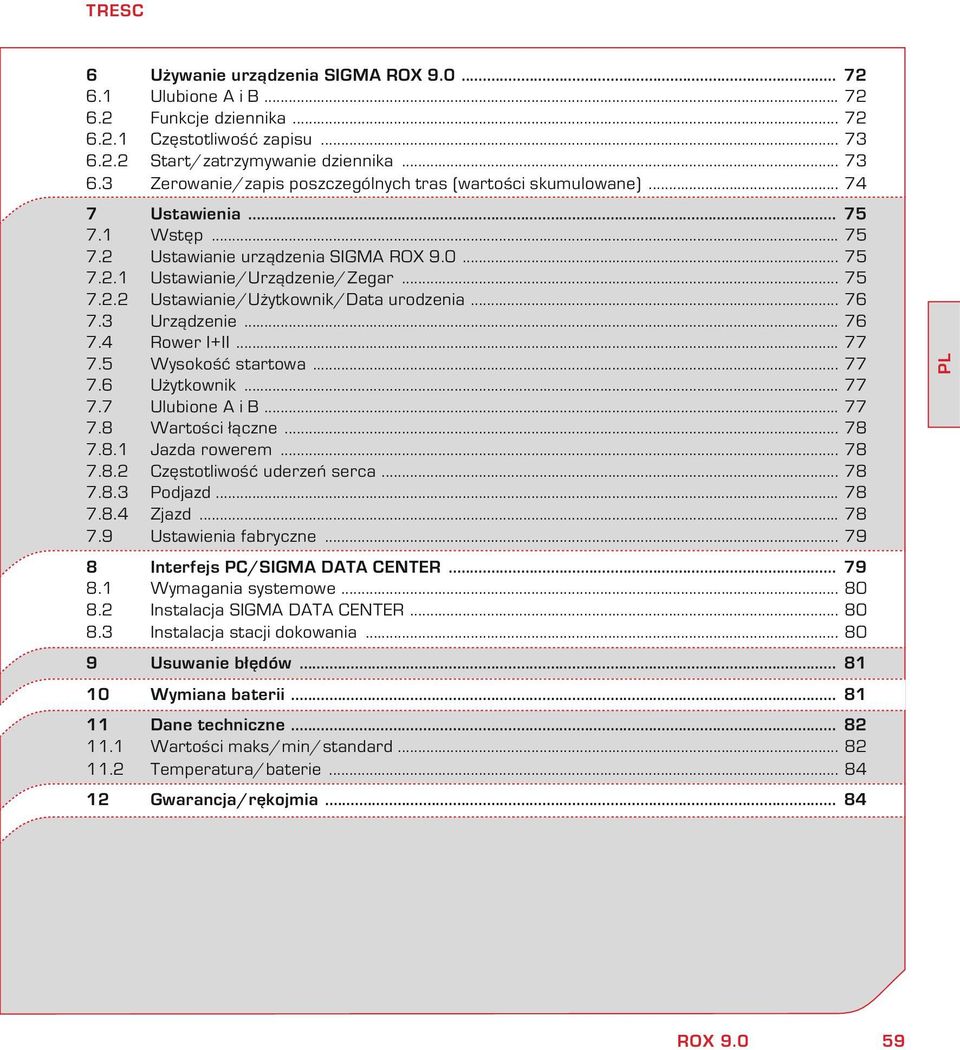 .. Ustawiaie urządzeia SIGMA ROX 9..... Ustawiaie/Urządzeie/Zegar... Ustawiaie/Użytowi/Data urodzeia... Urządzeie... Rower I+II.... Wysoość startowa.... Użytowi... Ulubioe A i B... Wartości łącze.