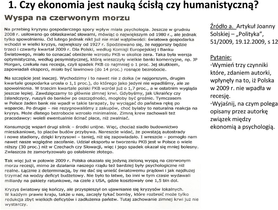 2009, s 12 Pytanie: -Wymień trzy czynniki które, zdaniem autorki, wpłynęły na