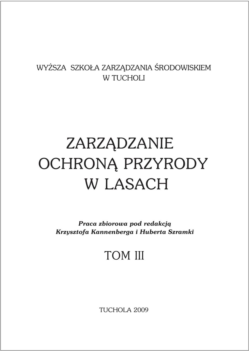 redakcj¹ Krzysztofa Kannenberga