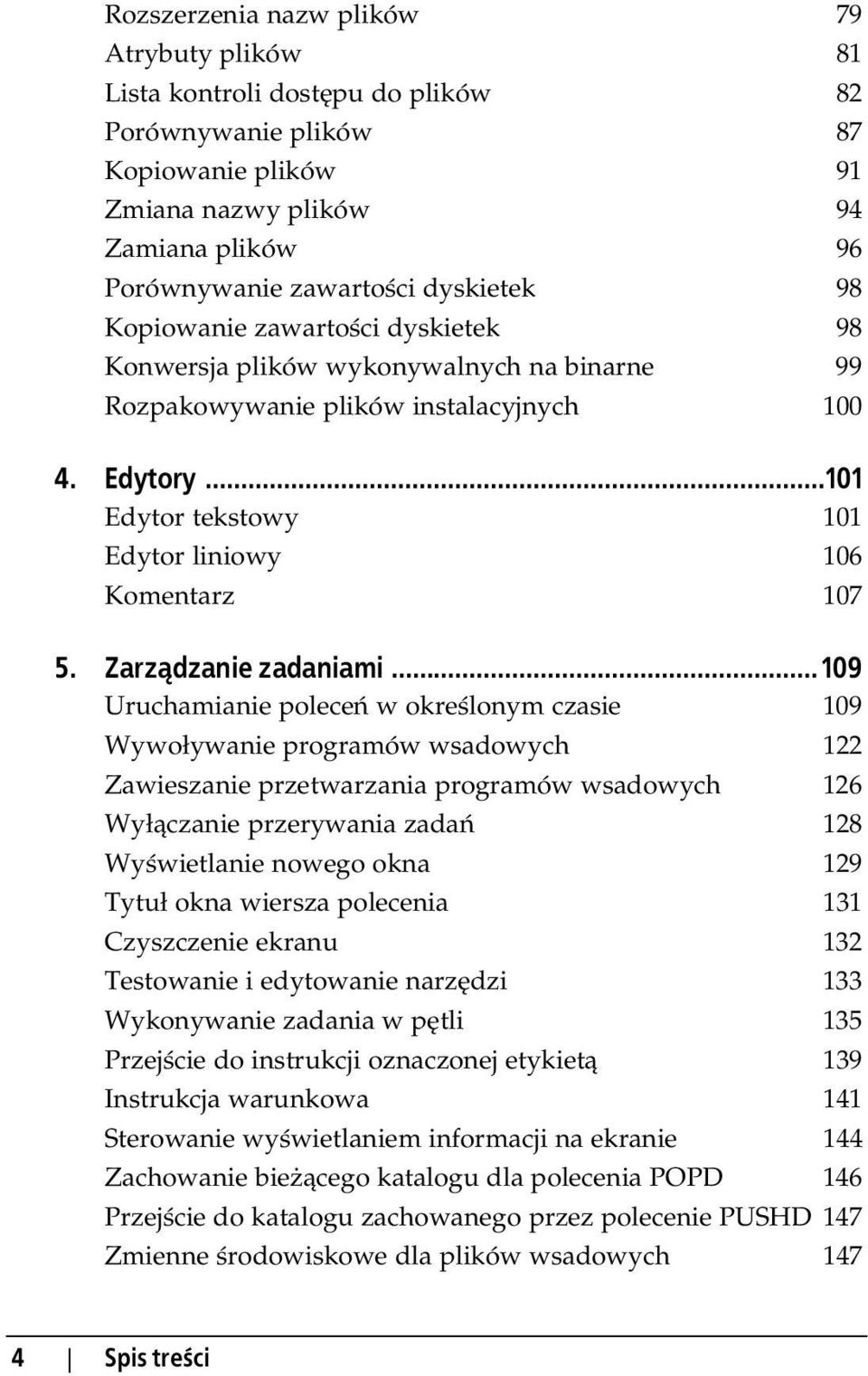 ..101 Edytor tekstowy 101 Edytor liniowy 106 Komentarz 107 5. Zarz dzanie zadaniami.