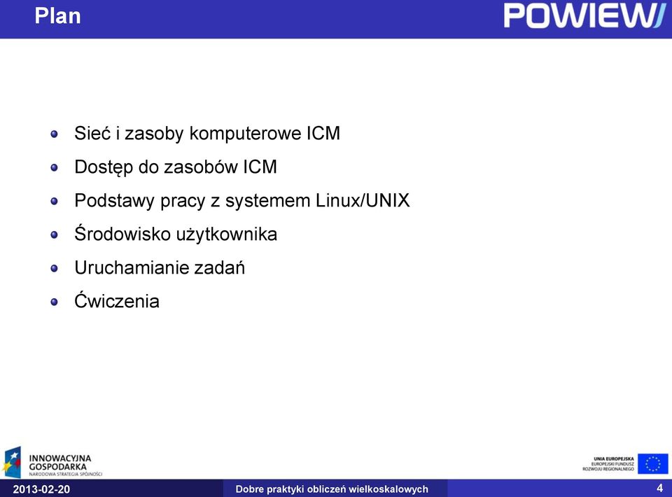 Środowisko użytkownika Uruchamianie zadań