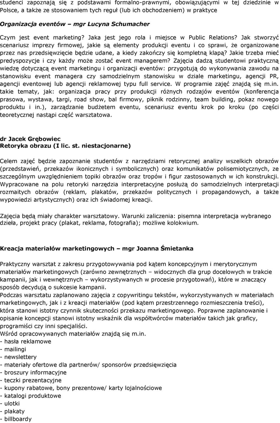 Jak stworzyć scenariusz imprezy firmowej, jakie są elementy produkcji eventu i co sprawi, że organizowane przez nas przedsięwzięcie będzie udane, a kiedy zakończy się kompletną klapą?