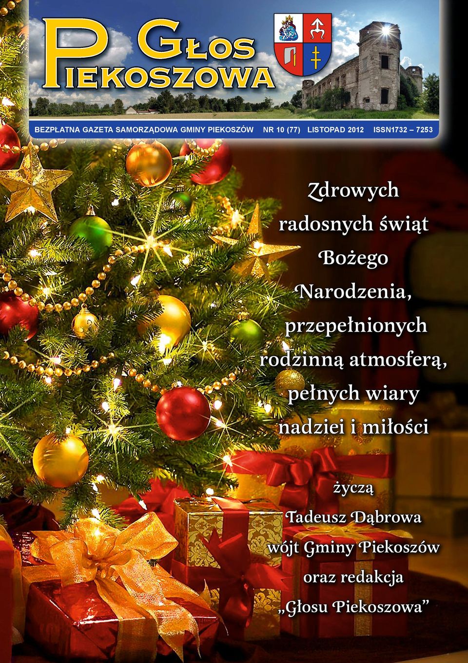 przepełnionych rodzinną atmosferą, pełnych wiary nadziei i miłości