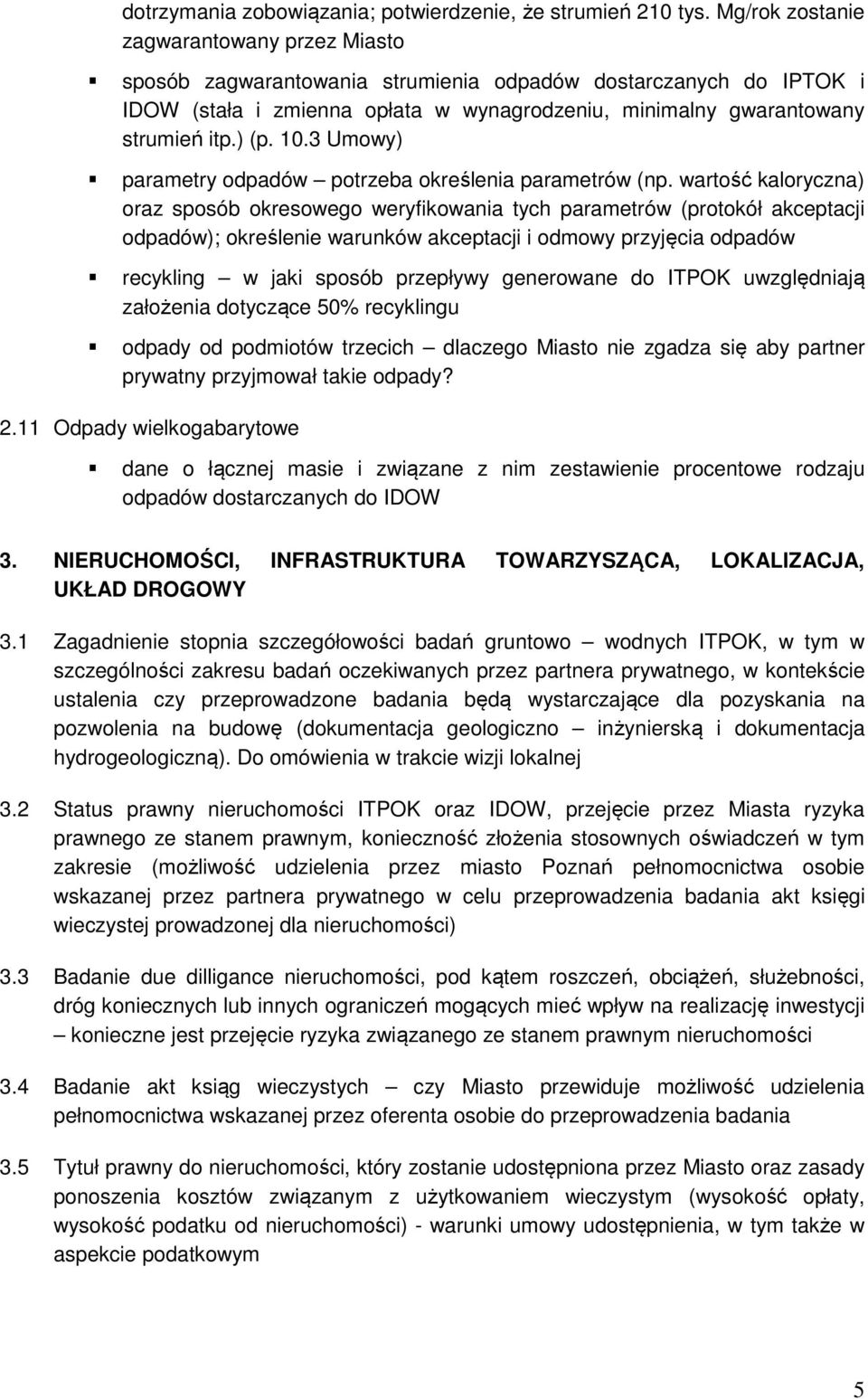 10.3 Umowy) parametry odpadów potrzeba określenia parametrów (np.