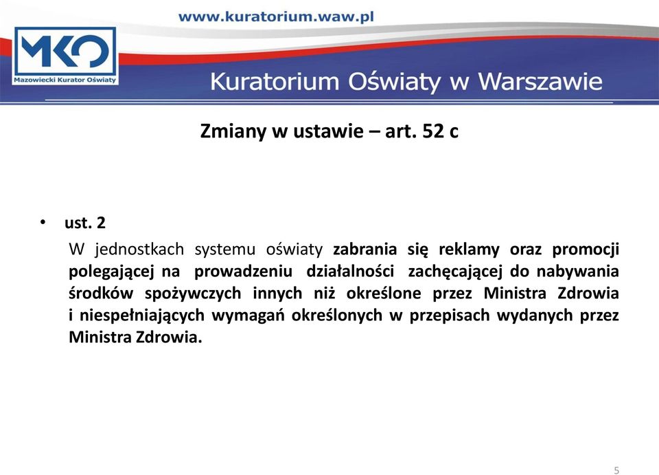 na prowadzeniu działalności zachęcającej do nabywania środków spożywczych