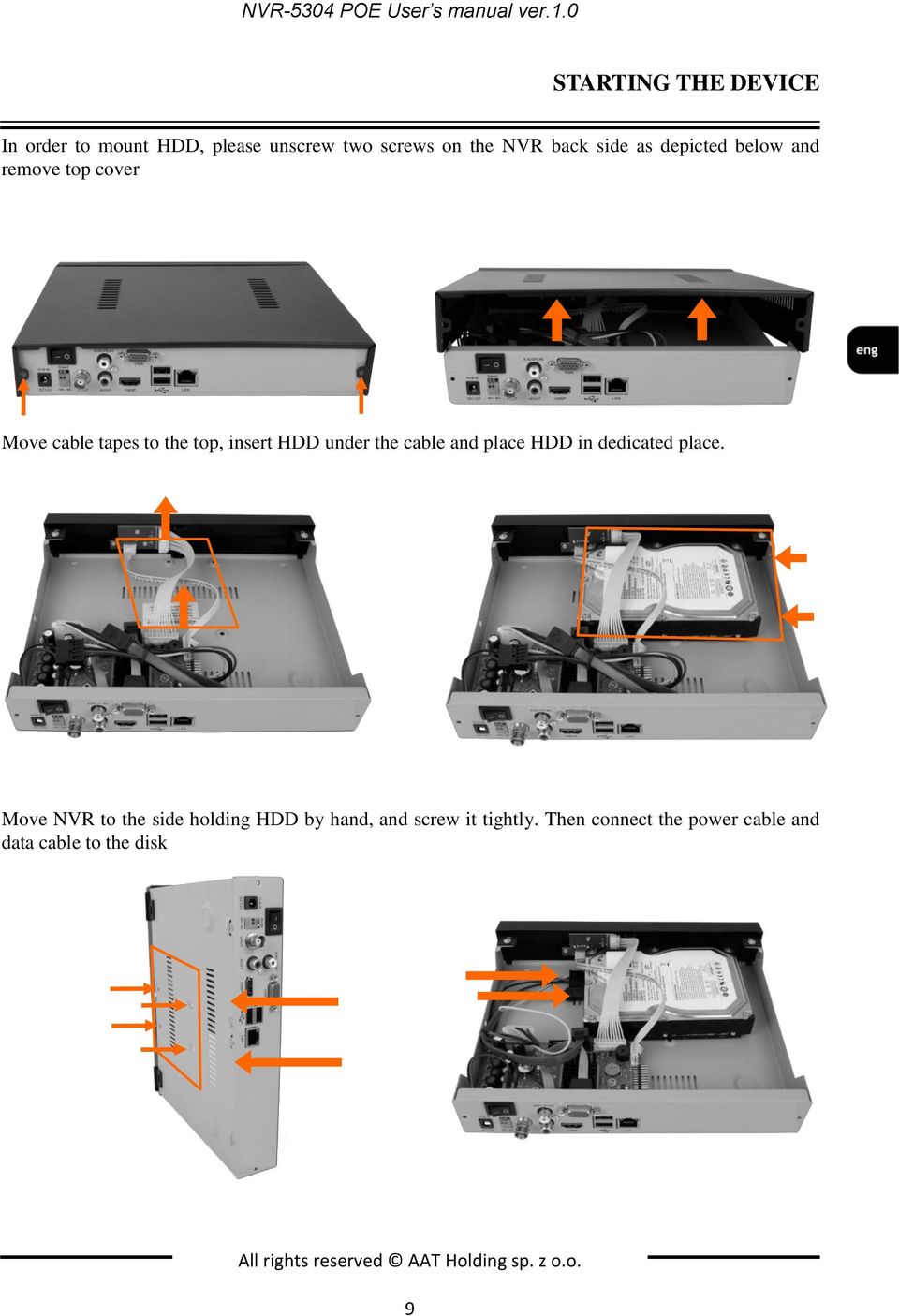 below and remove top cover Move cable tapes to the top, insert HDD under the cable and place HDD in