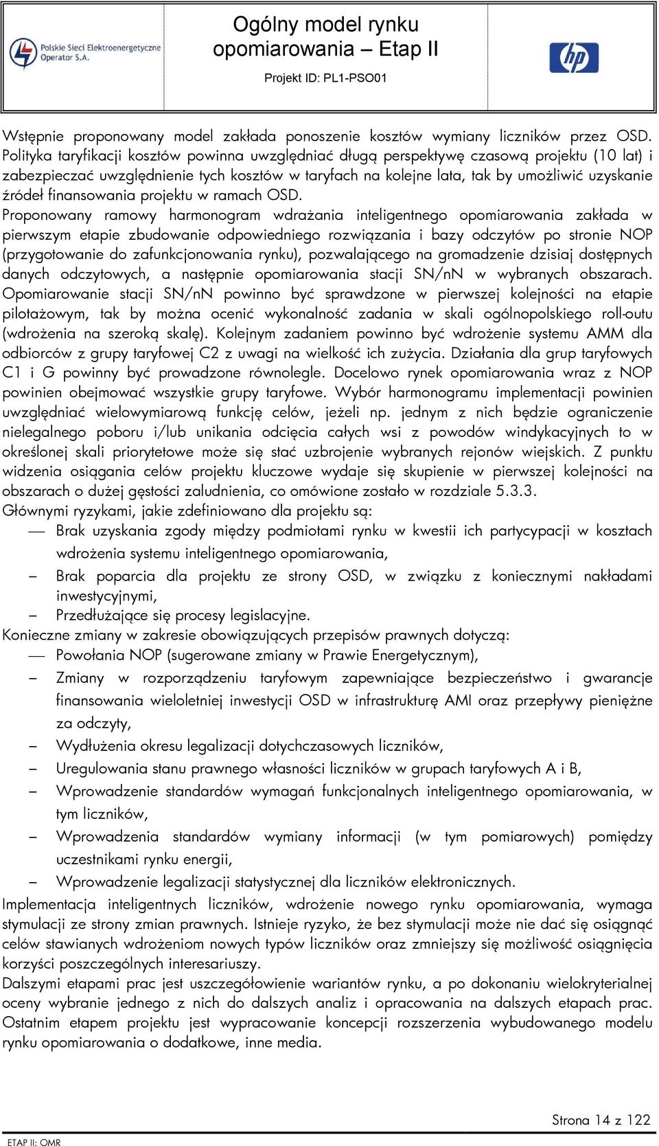 finansowania projektu w ramach OSD.