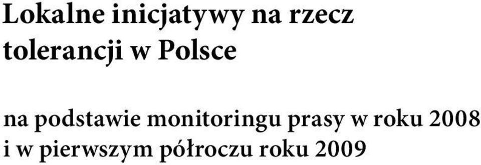 podstawie monitoringu prasy w