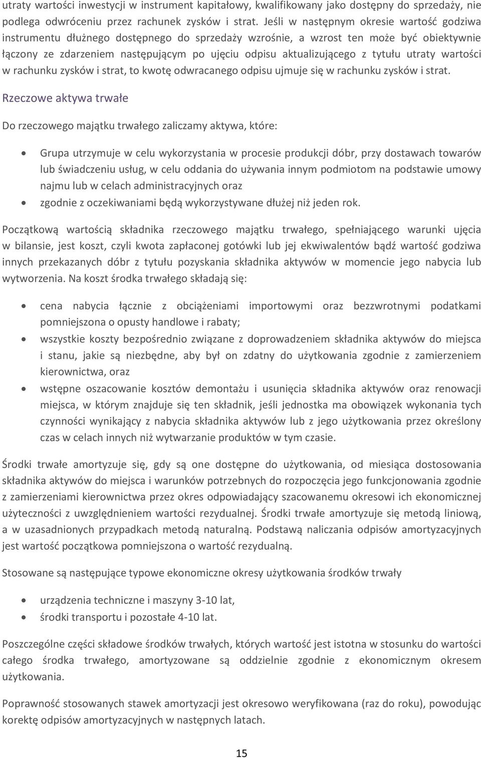 z tytułu utraty wartości w rachunku zysków i strat, to kwotę odwracanego odpisu ujmuje się w rachunku zysków i strat.