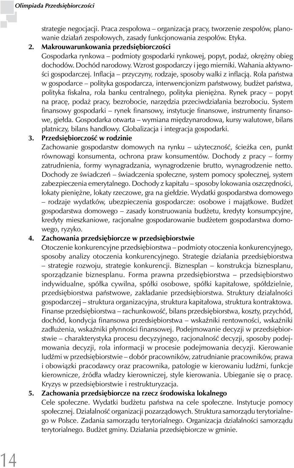 Wahania aktywności gospodarczej. Inflacja przyczyny, rodzaje, sposoby walki z inflacją.