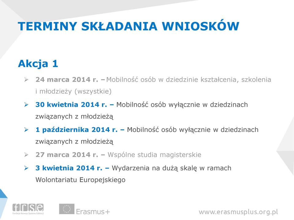 Mobilność osób wyłącznie w dziedzinach związanych z młodzieżą 1 października 2014 r.