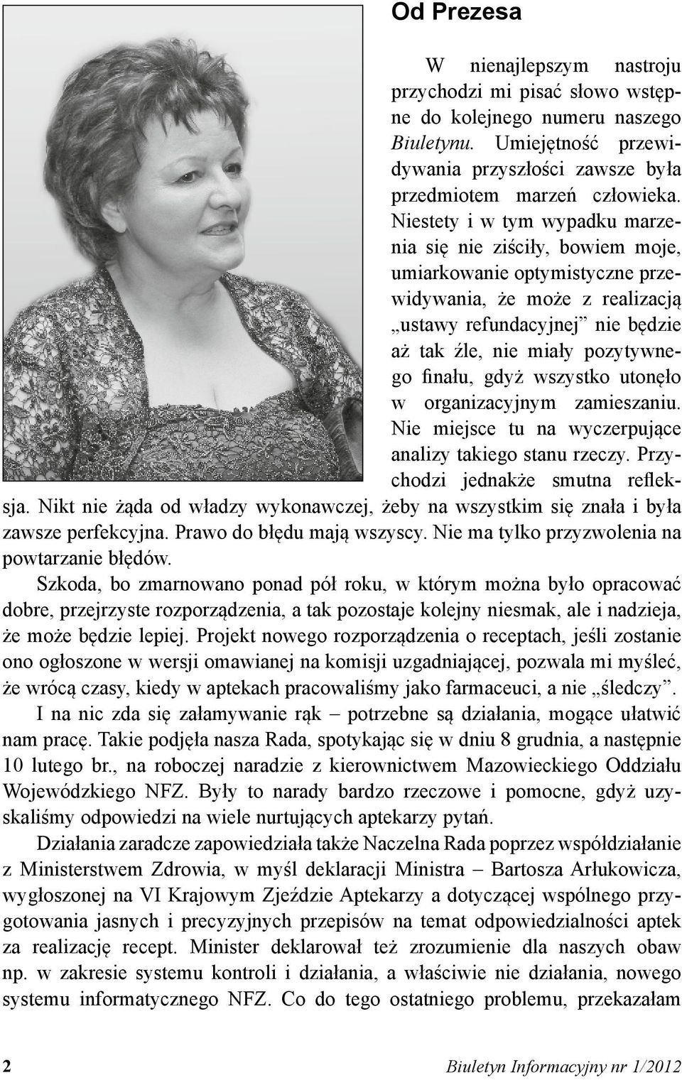 finału, gdyż wszystko utonęło w organizacyjnym zamieszaniu. Nie miejsce tu na wyczerpujące analizy takiego stanu rzeczy. Przychodzi jednakże smutna refleksja.