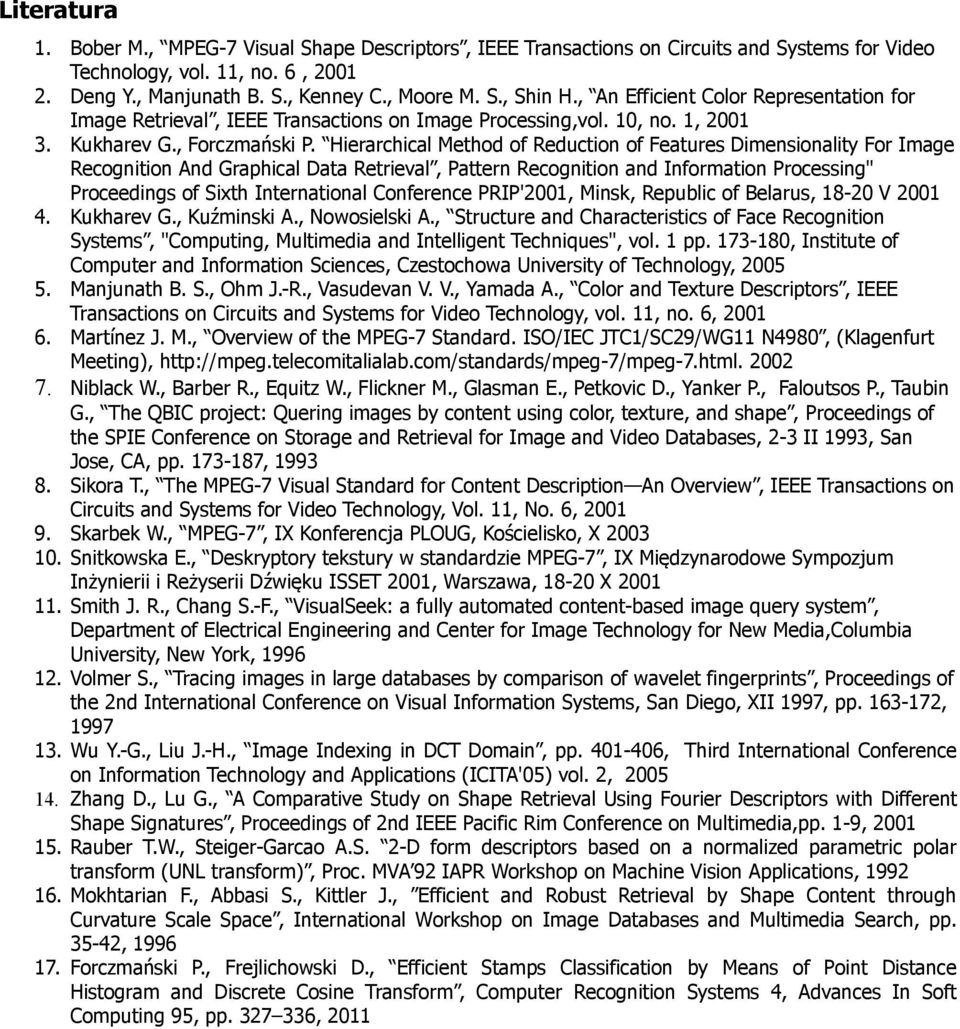 For Image Recognition And Graphical Data Retrieval, Pattern Recognition and Information Processing" Proceedings of Sixth International Conference PRIP'2001, Minsk, Republic of Belarus, 18-20 V 2001 4