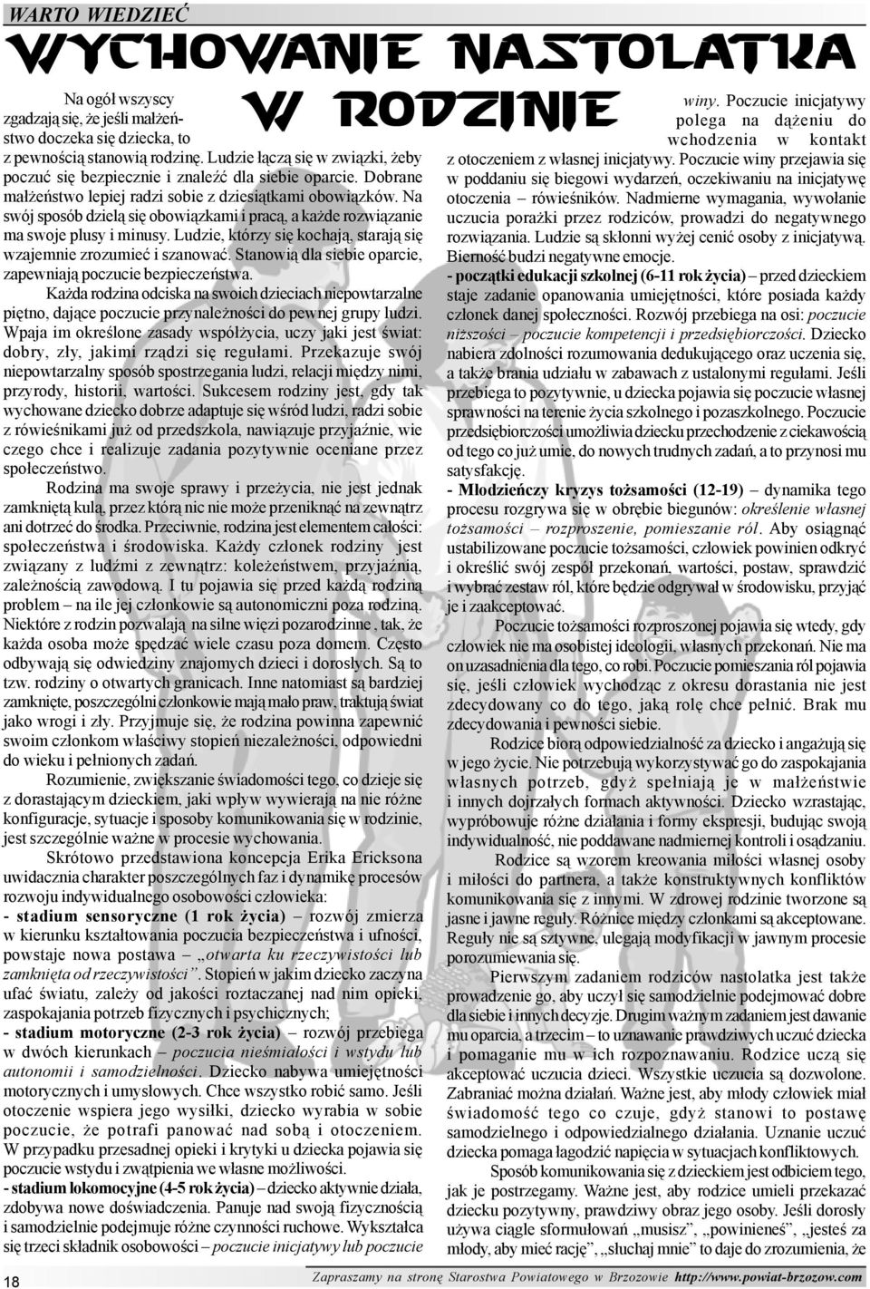 Na swój sposób dziel¹ siê obowi¹zkami i prac¹, a ka de rozwi¹zanie ma swoje plusy i minusy. Ludzie, którzy siê kochaj¹, staraj¹ siê wzajemnie zrozumieæ i szanowaæ.