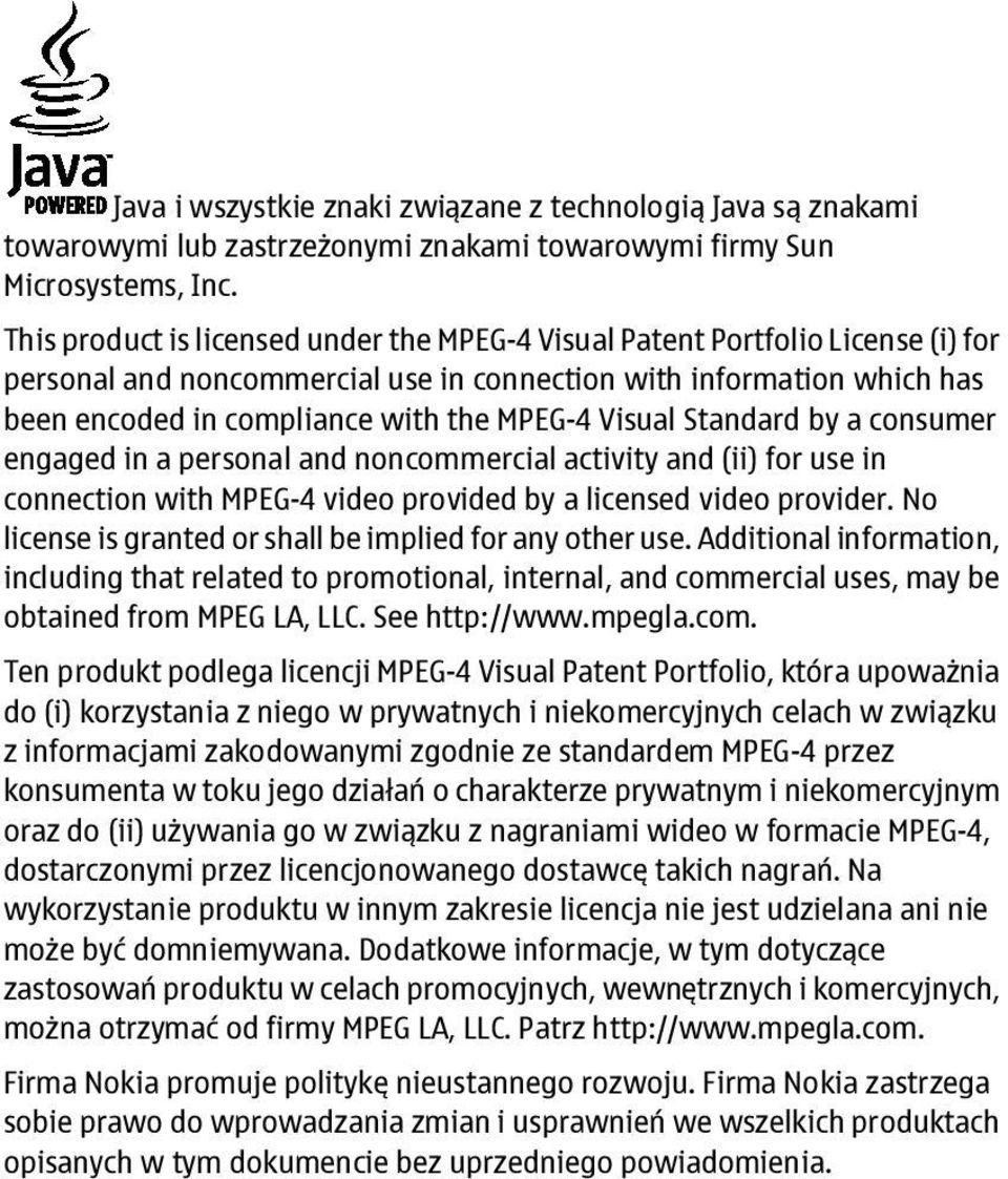 Visual Standard by a consumer engaged in a personal and noncommercial activity and (ii) for use in connection with MPEG-4 video provided by a licensed video provider.