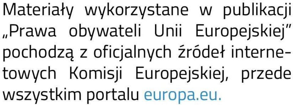 oficjalnych źródeł internetowych Komisji