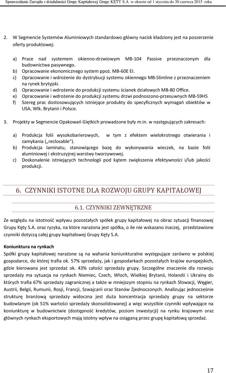 d) Opracowanie i wdrożenie do produkcji systemu ścianek działowych MB-80 Office.