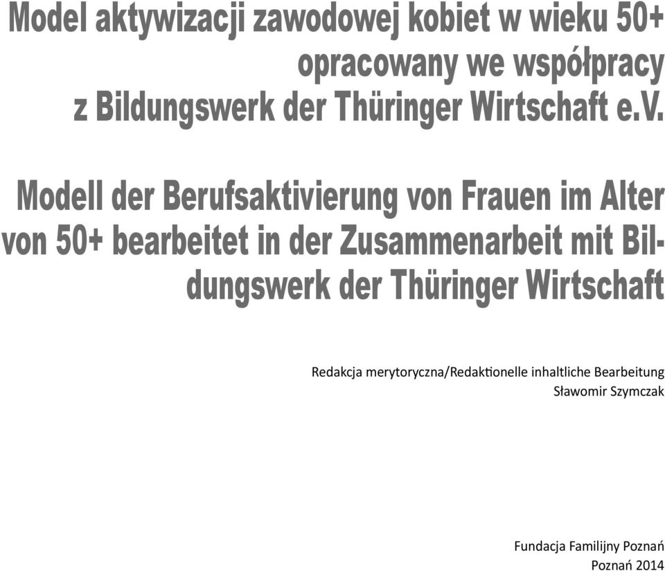 Modell der Berufsaktivierung von Frauen im Alter von 50+ bearbeitet in der Zusammenarbeit