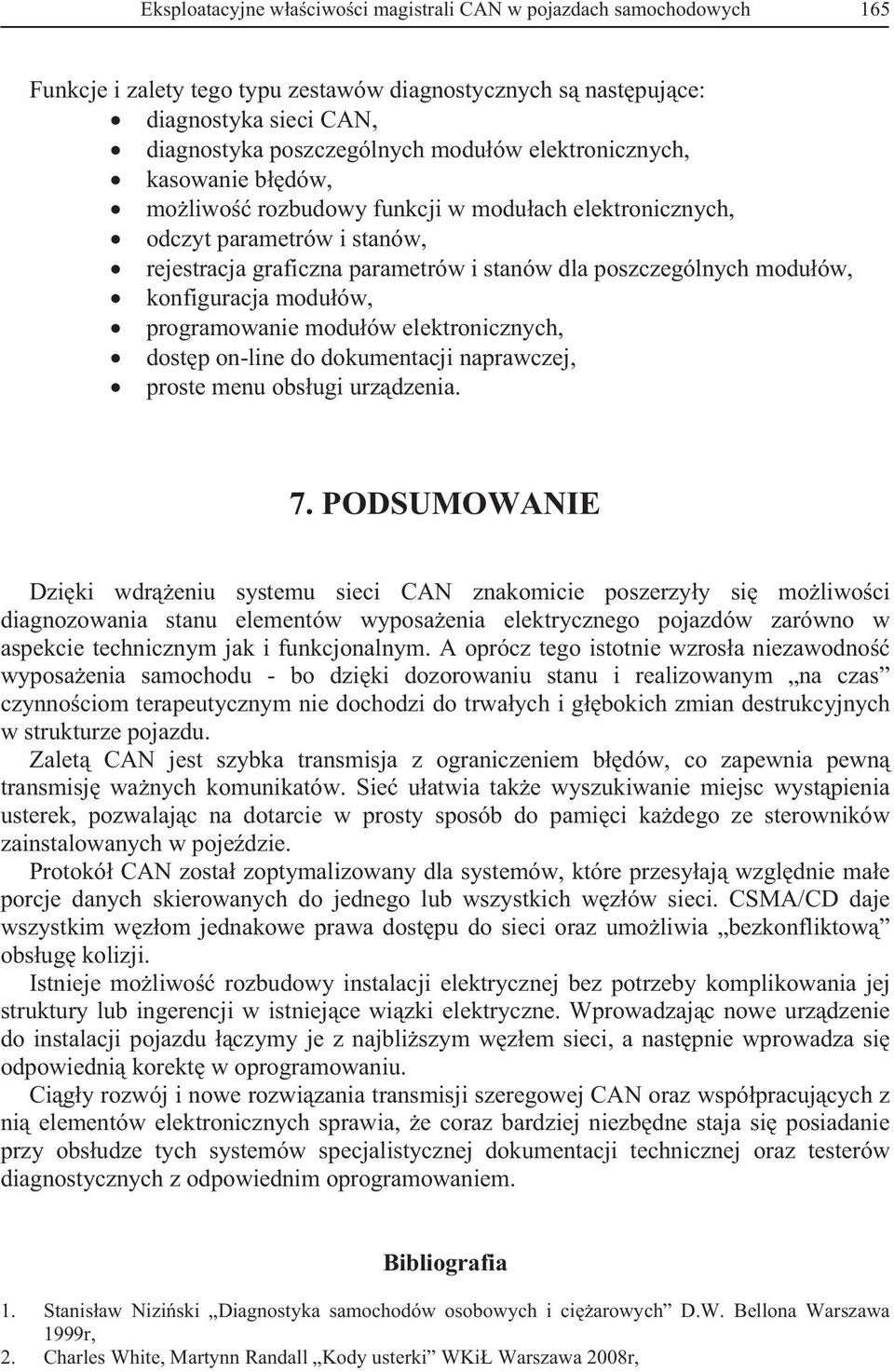 moduów, programowanie moduów elektronicznych, dostp on-line do dokumentacji naprawczej, proste menu obsugi urzdzenia. 7.