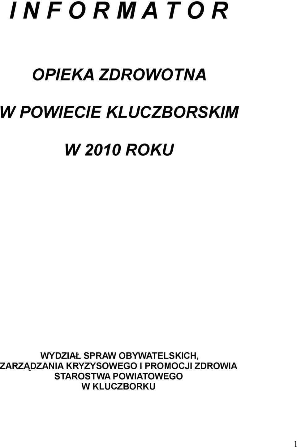 SPRAW OBYWATELSKICH, ZARZĄDZANIA KRYZYSOWEGO