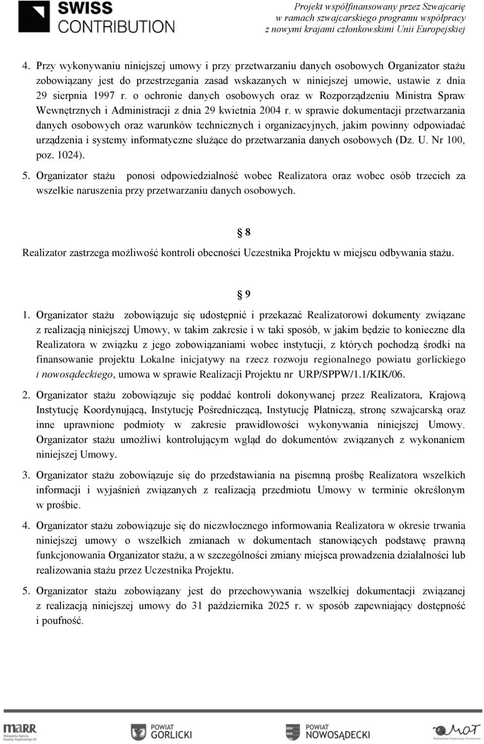 w sprawie dokumentacji przetwarzania danych osobowych oraz warunków technicznych i organizacyjnych, jakim powinny odpowiadać urządzenia i systemy informatyczne służące do przetwarzania danych