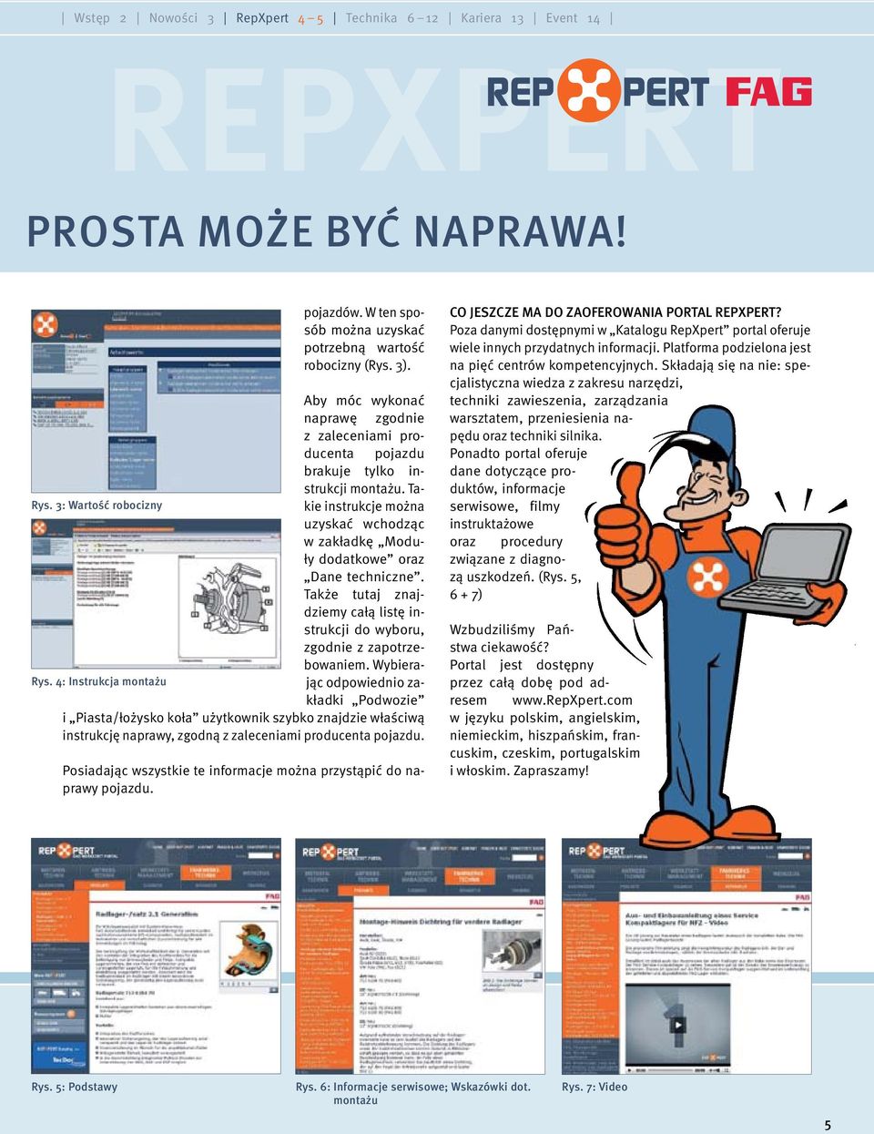 3: Wartość robocizny uzyskać wchodząc w zakładkę Moduły dodatkowe oraz Dane techniczne. Także tutaj znajdziemy całą listę instrukcji do wyboru, zgodnie z zapotrzebowaniem.