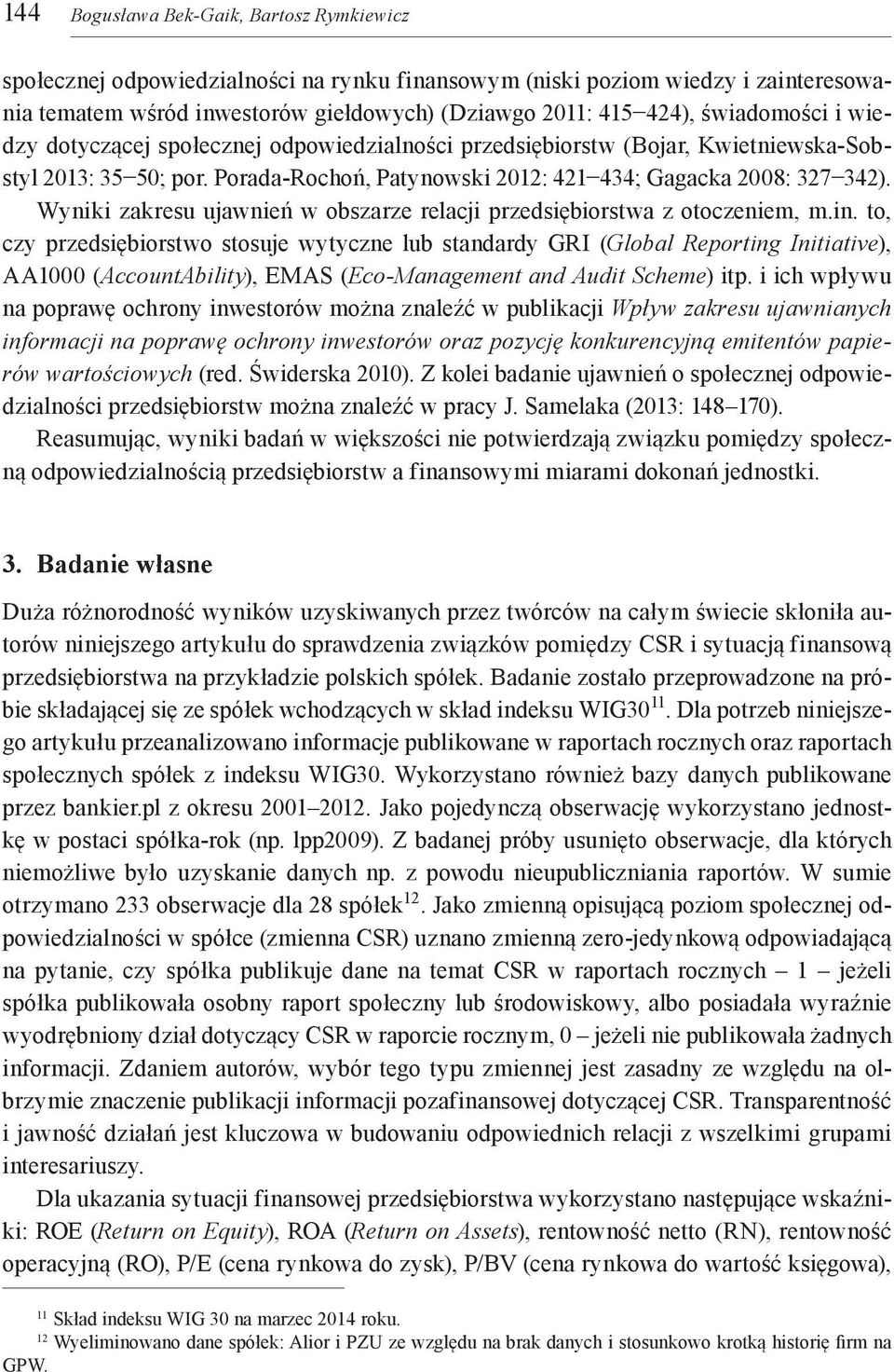 Wyniki zakresu ujawnień w obszarze relacji przedsiębiorstwa z otoczeniem, m.in.