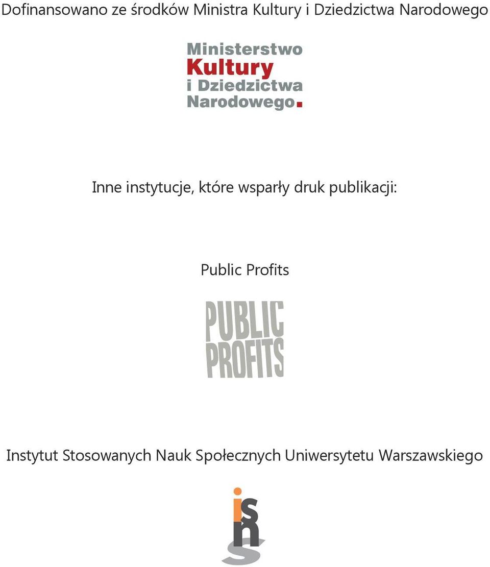 wsparły druk publikacji: Public Profits Instytut