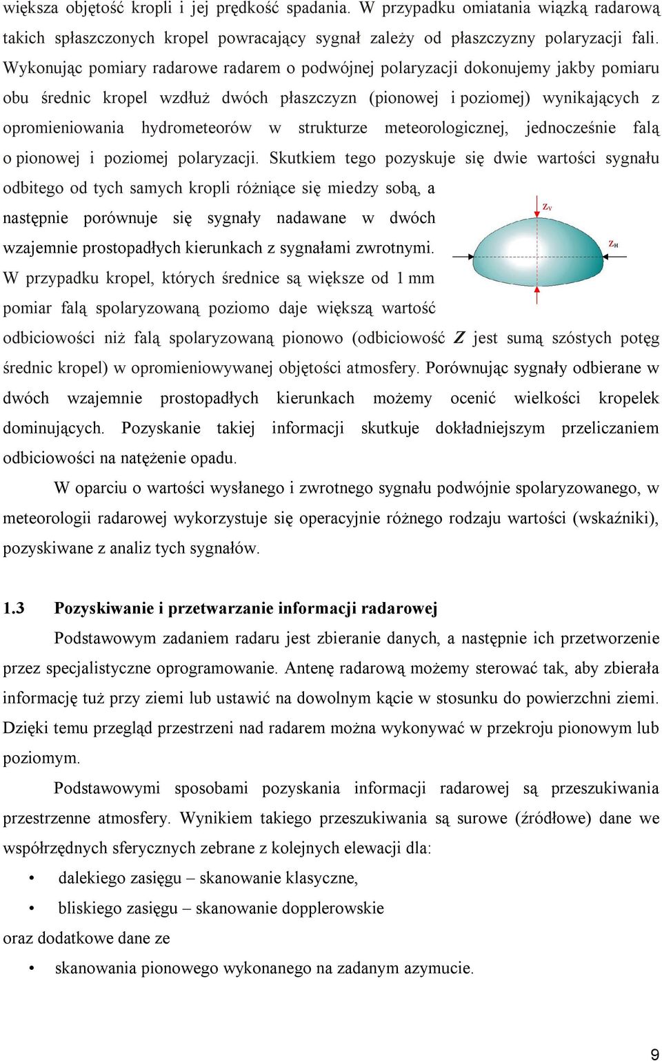 strukturze meteorologicznej, jednocześnie falą o pionowej i poziomej polaryzacji.