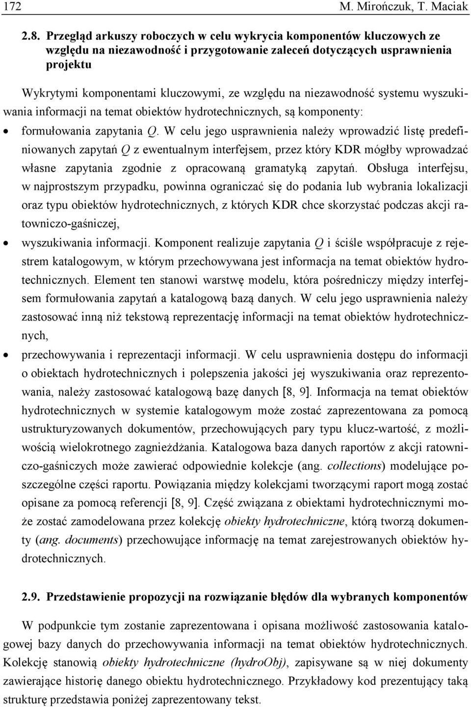 niezawodność systemu wyszukiwania informacji na temat obiektów hydrotechnicznych, są komponenty: formułowania zapytania Q.