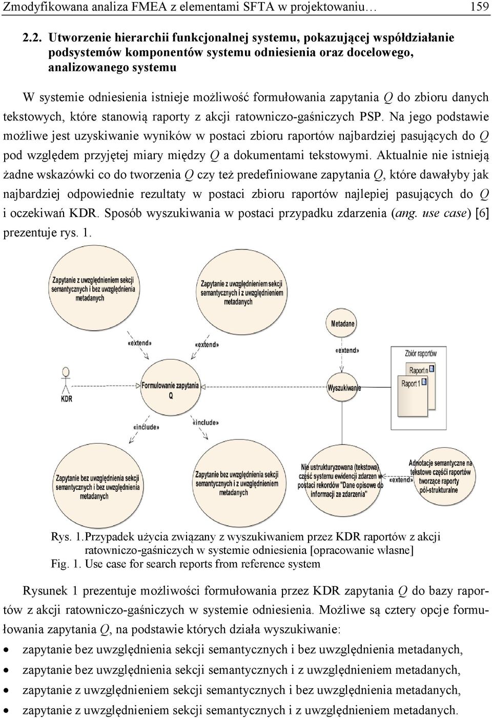 formułowania zapytania Q do zbioru danych tekstowych, które stanowią raporty z akcji ratowniczo-gaśniczych PSP.