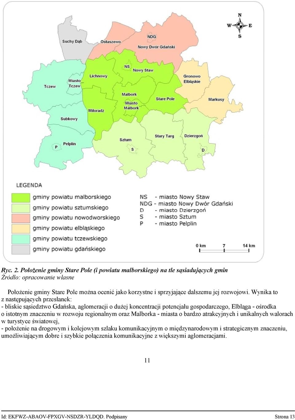 sprzyjające dalszemu jej rozwojowi.